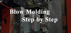 blow molding step by step.jpg
